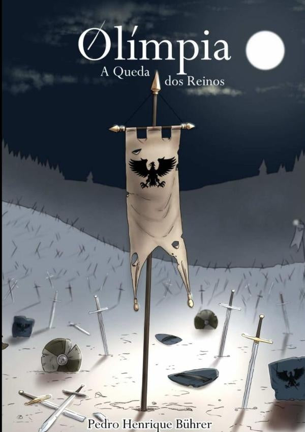 Olimpia - A Queda Dos Reinos (livro 1) | PedroHenrique B?hrer