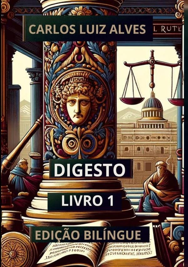 Digesto: Livro 1 | CarlosLuiz Alves