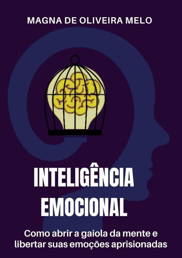 Intelig?ncia Emocional | MagnaDeOliveira Melo