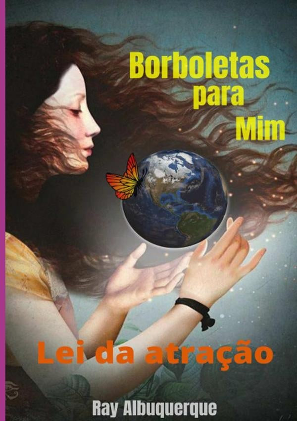 Borboletas Para Mim | Ray Albuquerque