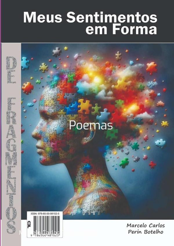 Meus Sentimentos Em Forma De Fragmentos | MarceloCarlosPerin Botelho