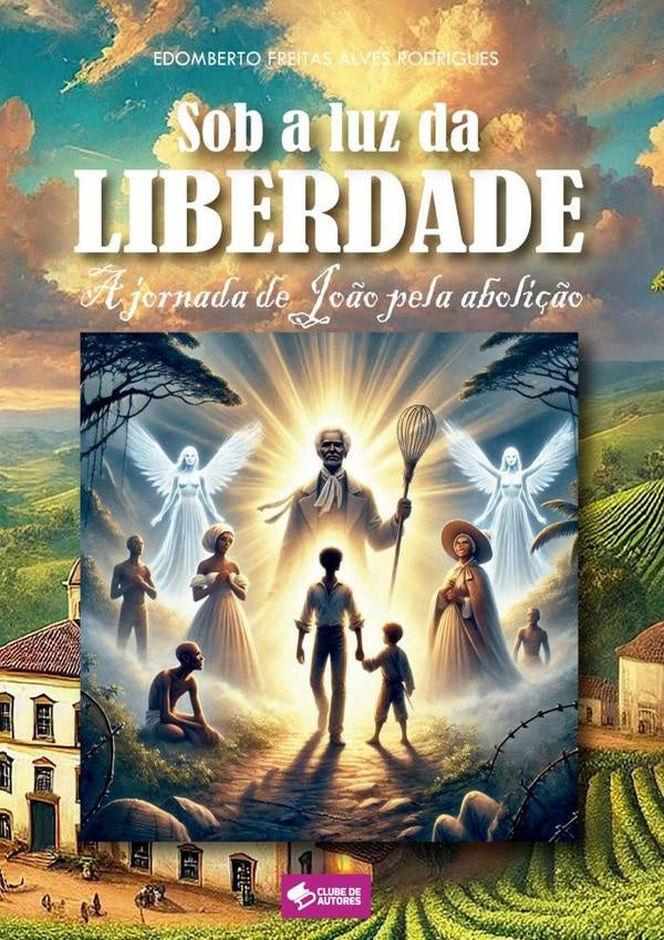 Sob A Luz Da Liberdade | Edomberto Freitas