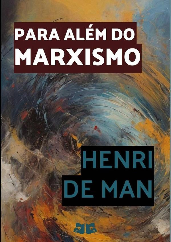 Para Alem Do Marxismo | HenriDe Man