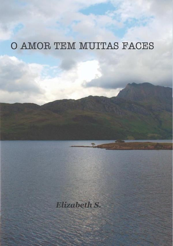 O Amor Tem Muitas Faces | Elizabeth S