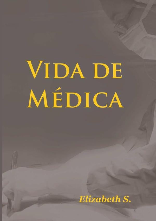 Vida De Medica | Elizabeth S