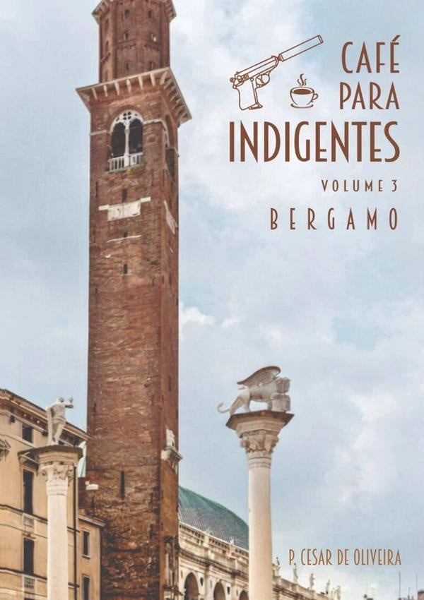 Cafe Para Indigentes - Volume 3 | P.CesarDe Oliveira