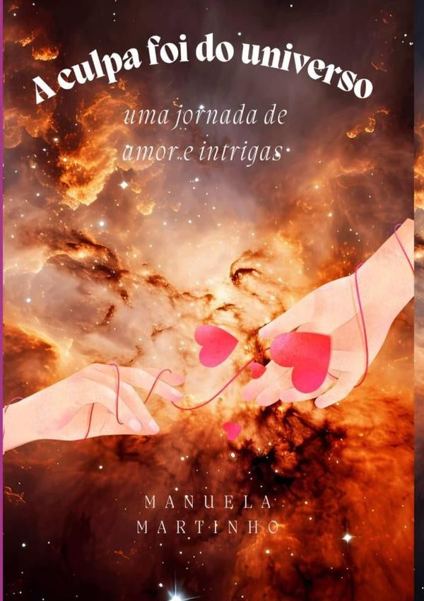 A Culpa Foi Do Universo | Manuela Martinho