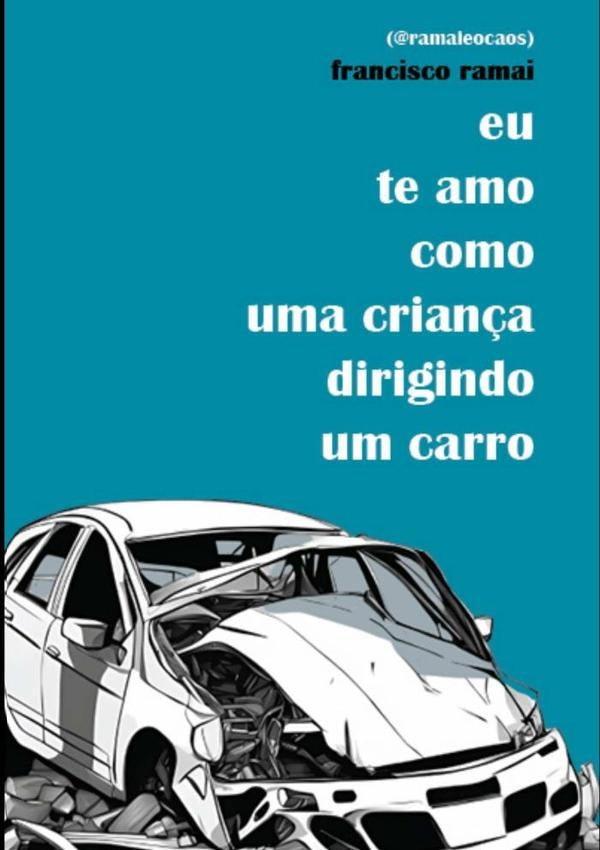 Eu Te Amo Como Uma Crian?a Dirigindo Um Carro | Francisco Ramai