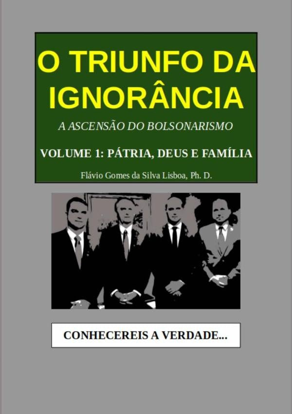 O Triunfo Da Ignor?ncia | FlavioGomesDaSilva Lisboa