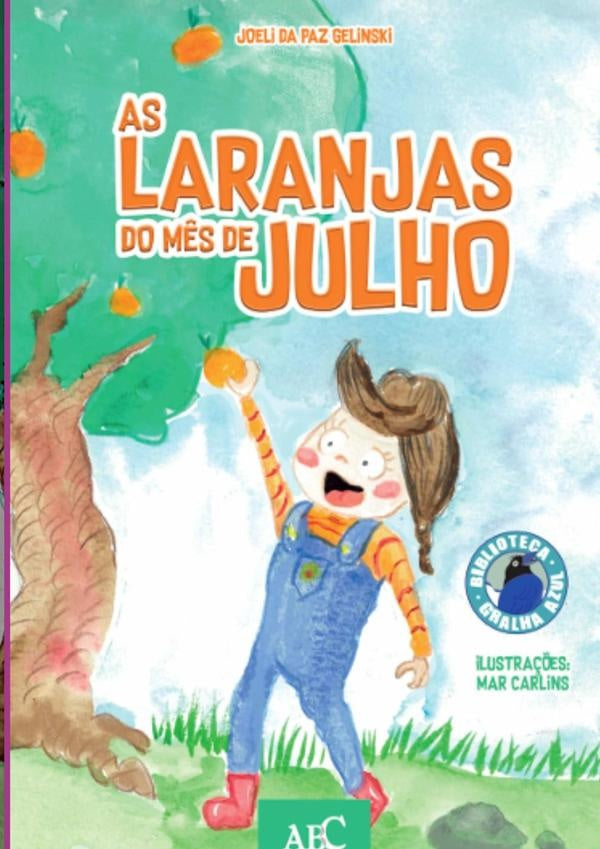 As Laranjas Do M?s De Julho | JoeliDaPaz Gelinski