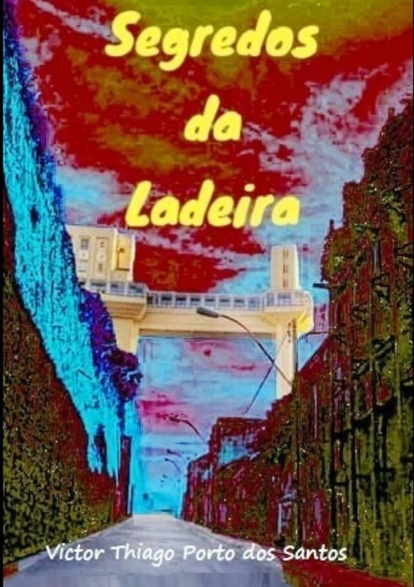 Segredos Da Ladeira | VictorThiagoPortoDos Santos