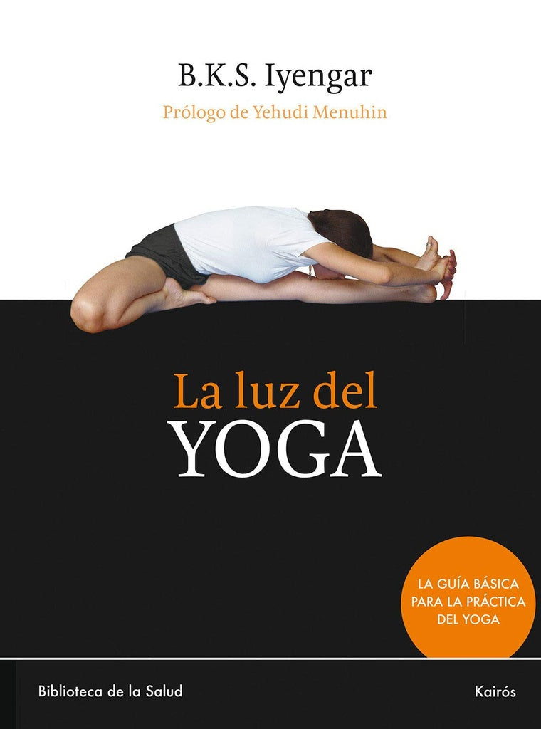 La luz del Yoga | B.K.S. IYENGAR