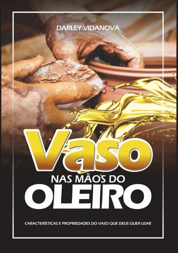 Vaso Nas M?os Do Oleiro | Darley Vidanova