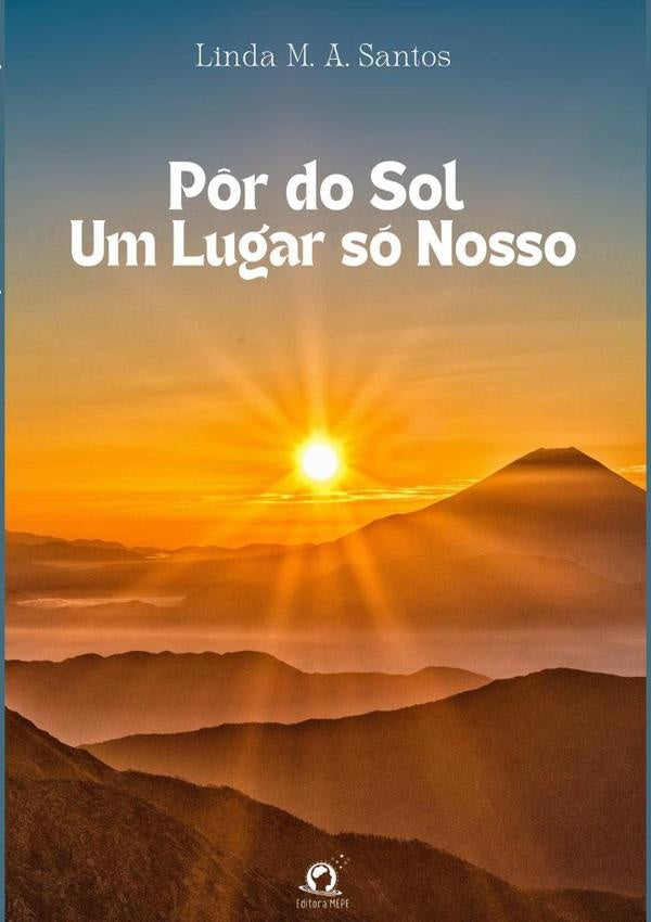 P?r Do Sol, Um Lugar So Nosso | LindaMariaDeAlencar Santos