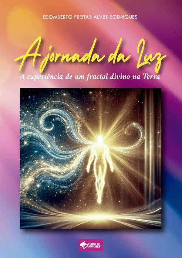 A Jornada Da Luz | Edomberto Freitas