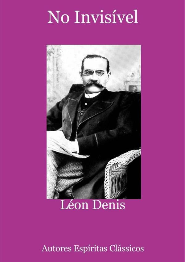 No Invisivel | Leon Denis