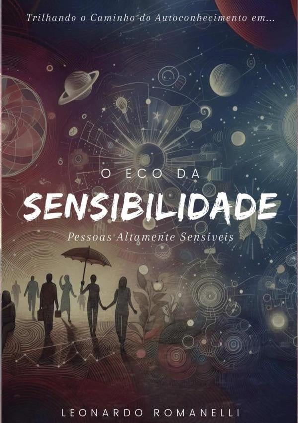 O Eco Da Sensibilidade | LeonardoRomanelli Guimar?es