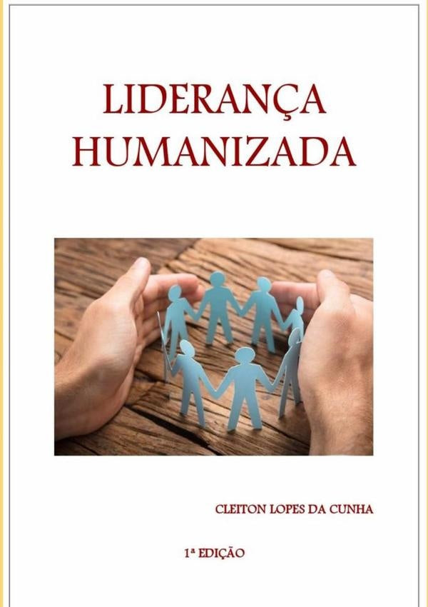 Lideran?a Humanizada | CleitonLopesDa Cunha