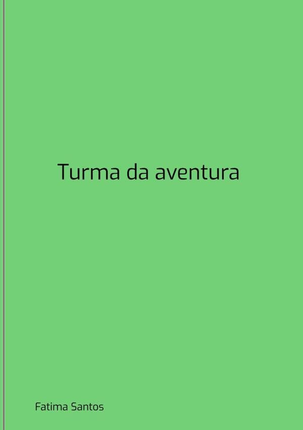 Turma Da Aventura | Fatima Santos