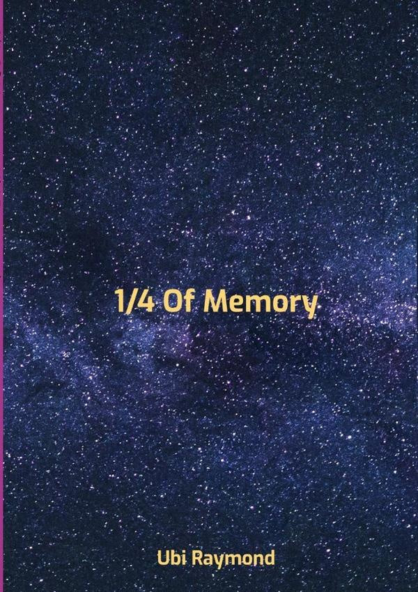1/4 Of Memory | Ubi Raymond