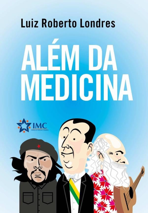 Alem Da Medicina | LuizRoberto Londres