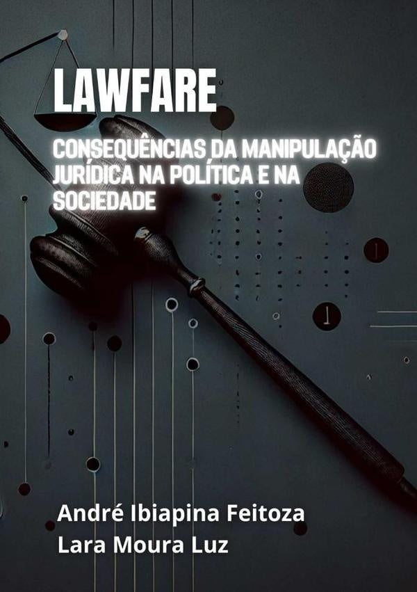 Lawfare | AndreLaraMoura Luz