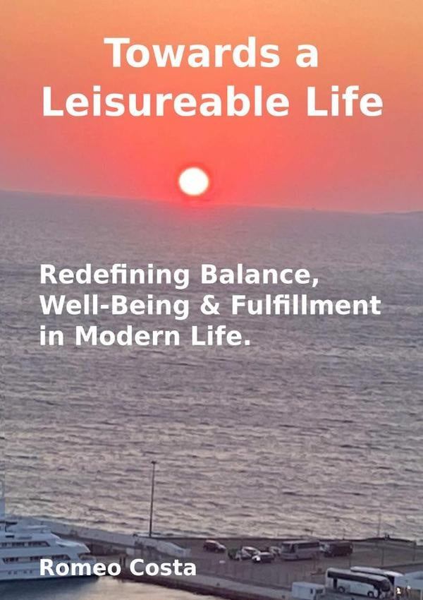 Towards A Leisureable Life | Romeo Costa