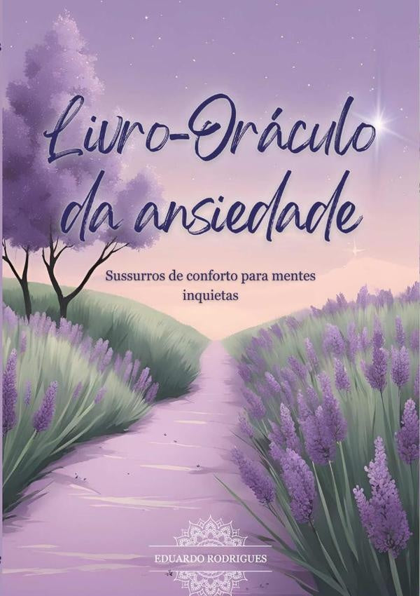 Livro-oraculo Da Ansiedade | EduardoRodriguesDoVale Filho