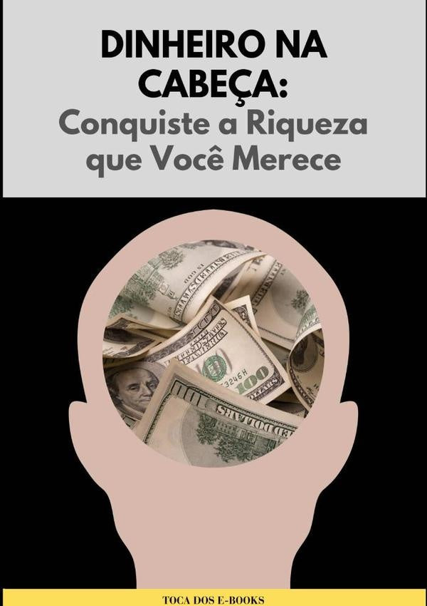 Dinheiro Na Cabe?a | TocaDos E-books