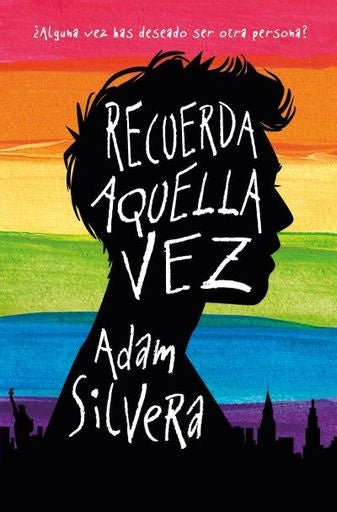 Recuerda aquella vez
| ADAM SILVERA