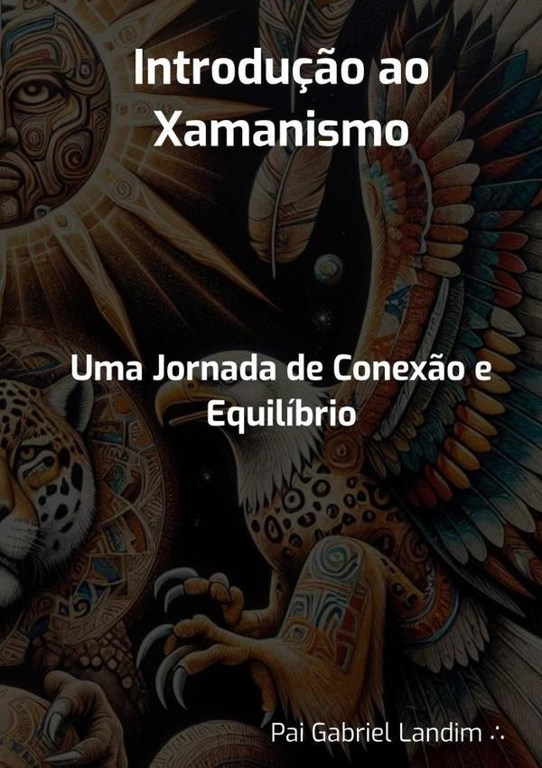 Introdu??o Ao Xamanismo | PaiGabriel Landim