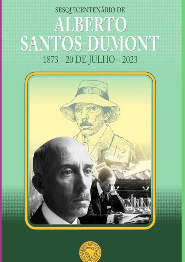 Sesquicentenario De Alberto Santos-dumont | Organizadores:"jo?oRafaelMallorca Natal"