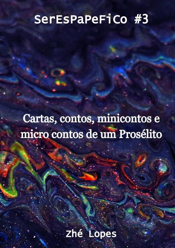 Serespapefico #3 | Zhe Lopes
