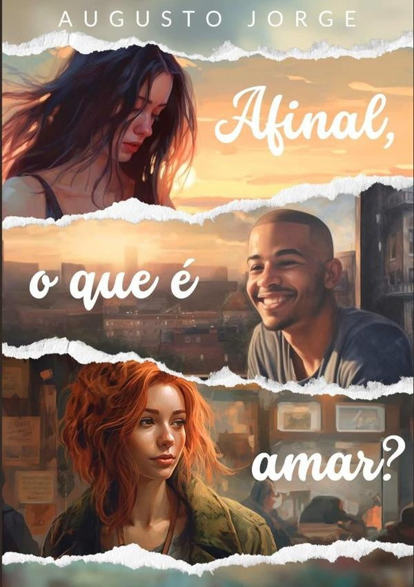 Afinal, O Que e Amar? | Augusto Jorge