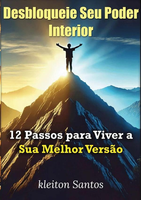 Desbloqueie Seu Poder Interior | Kleyton Santos