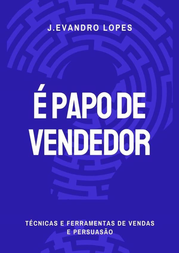 e Papo De Vendedor | J.Evandro Lopes