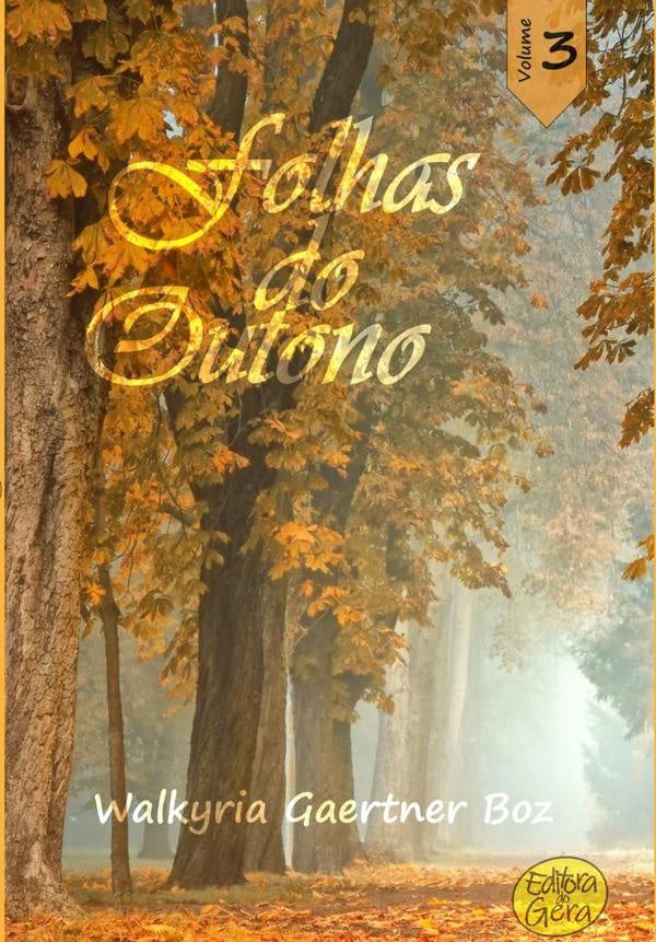 Folhas Do Outono - Vol. 3 | WalkyriaGaertner Boz