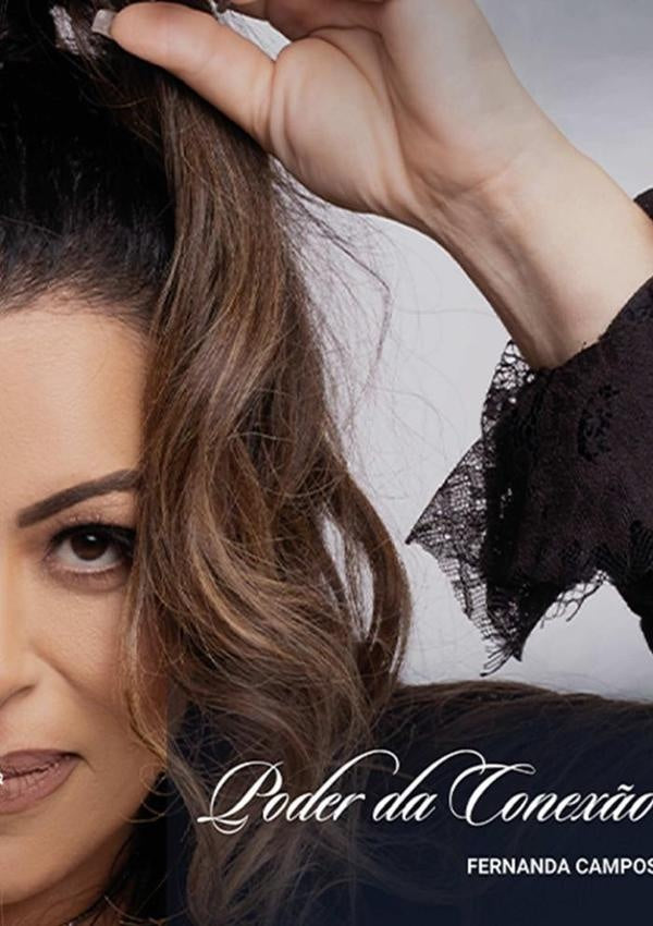 Poder Da Conex?o | Fernanda Campos