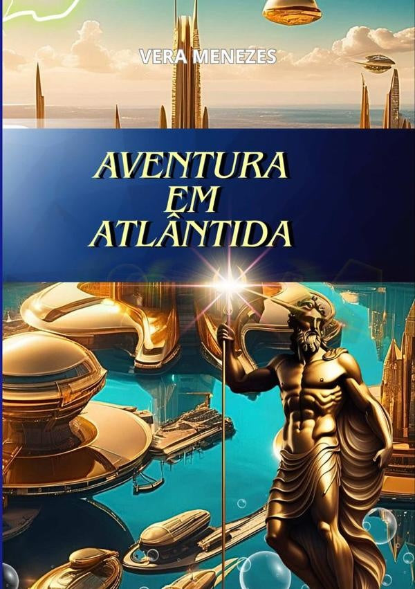 Aventura Em Atl?ntida | Vera Menezes