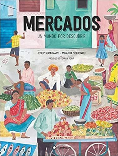 Mercados, un mundo por descubrir | SOFRONIOU SUCARRATS