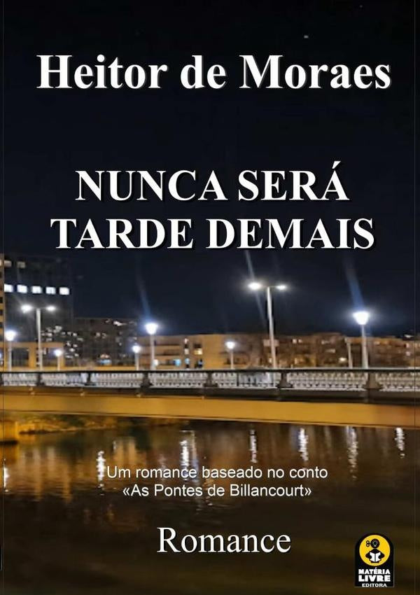Nunca Sera Tarde Demais | HeitorDe Moraes