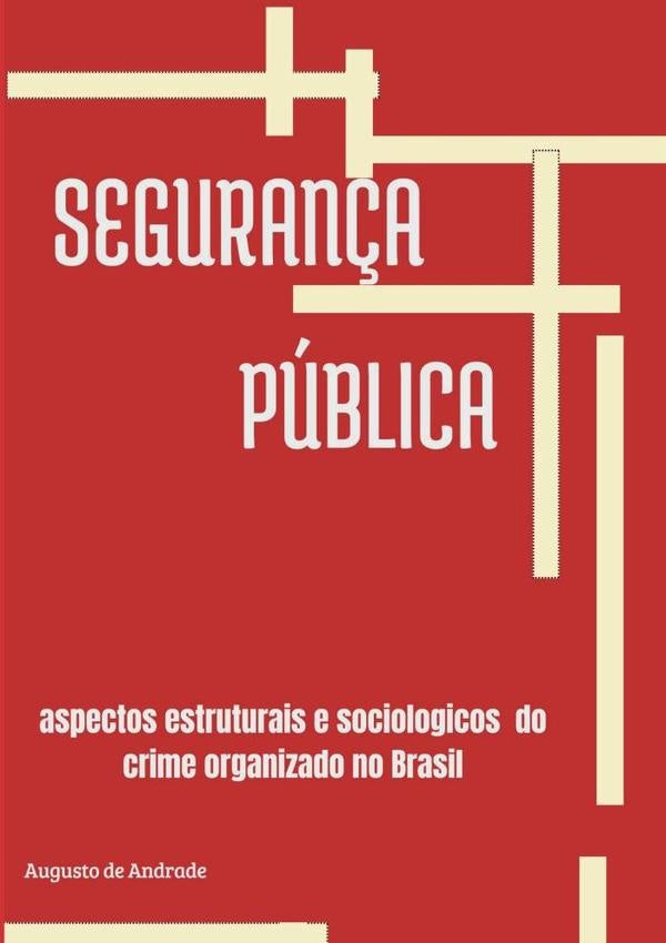 Seguran?a Publica | AugustoDe Andrade