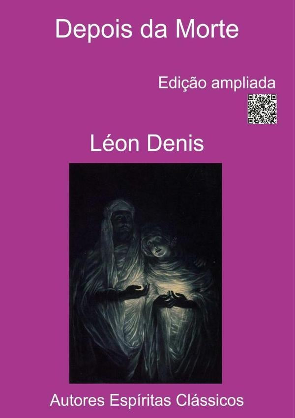 Depois Da Morte | Leon Denis