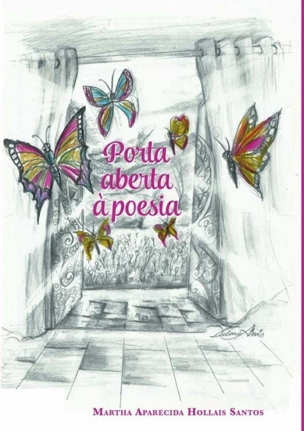 Porta Aberta ? Poesia | MarthaAparecidaHollais Santos