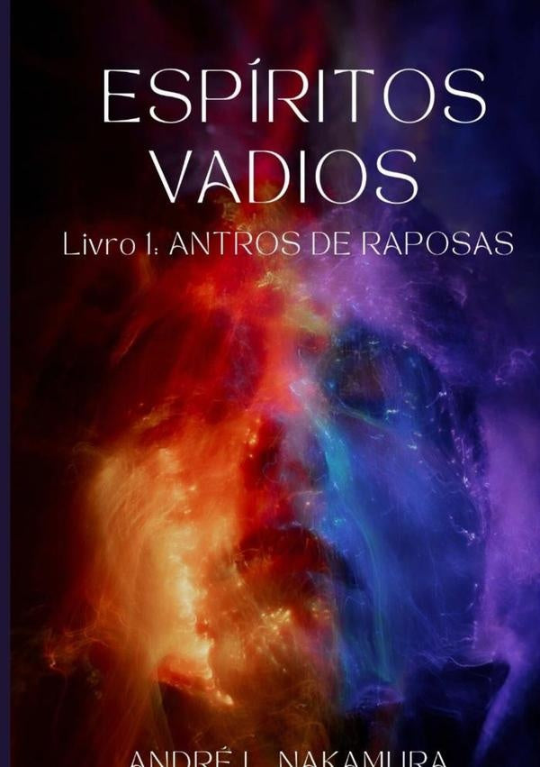 Espiritos Vadios | AndreLuiz Nakamura