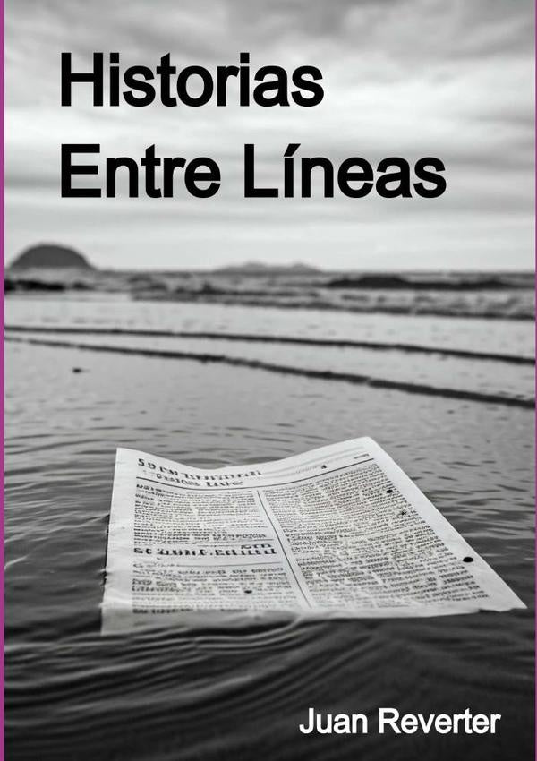 Historias Entre Lineas | Juan Reverter