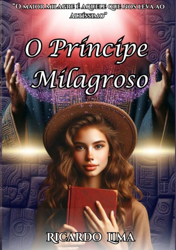 O Principe Milagroso | Fabrício Ricardo de Limas Tomio