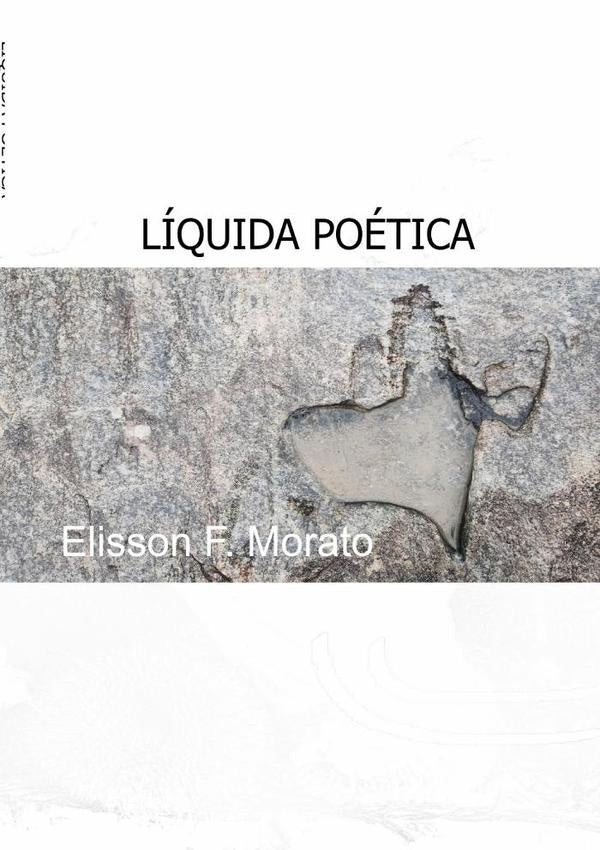 Liquida Poetica | ElissonF. Morato