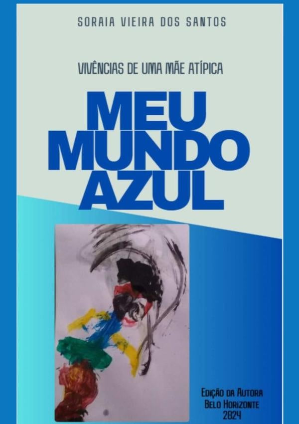 Meu Mundo Azul: | SoraiaVieiraDos Santos
