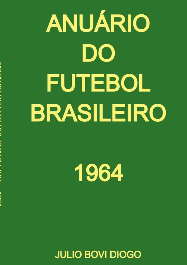Anuario Do Futebol Brasileiro - 1964 | JulioBovi Diogo
